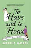 To Have and to Hoax The laughoutloud Regency romcom you don't want to miss