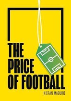The Price of Football SECOND EDITION – Understanding Football Club Finance