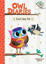 Owl Diaries- Eva's New Pet: A Branches Book (Owl Diaries #15)