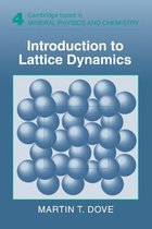 Cambridge Topics in Mineral Physics and ChemistrySeries Number 4- Introduction to Lattice Dynamics