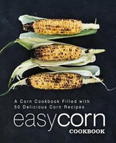 Easy Corn Cookbook