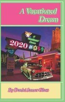 A Vacationed Dream