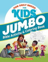 Our Daily Bread for Kids- Our Daily Bread for Kids Jumbo Bible Activity & Coloring Book
