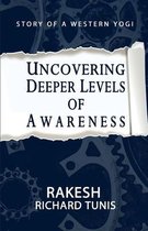 Uncovering Deeper Levels of Awareness