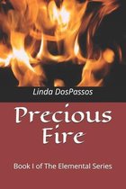Precious Fire