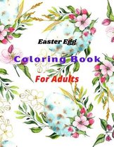 Easter Egg Coloring Book For Adults