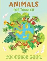 Animals for Toddler Coloring Book