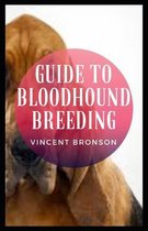 Guide to Bloodhound Breeding