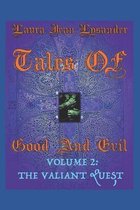 Tales of Good and Evil (in Your Dreams)- Tales Of Good And Evil Volume 2