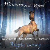 Winter of the Crystal Dances: A Wilderness Horse Adventure