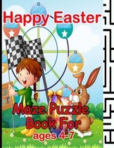 Happy Easter Maze Puzzle Book For Ages 4-7