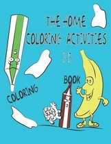 The HOME COLORING ACTIVITIES