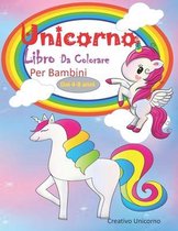 Unicorno Libro Da Colorare per bambini dai 4-8 anni