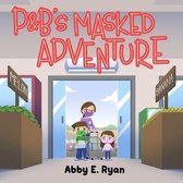 P&B's Masked Adventure