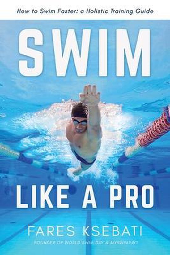 Master the Art of Swimming: Swim Like a Pro, 101 Ways to Swi ... - cover