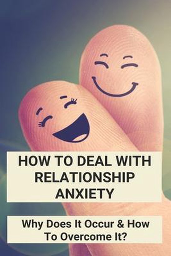 How To Deal With Relationship Anxiety - cover
