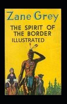 The Spirit of the Border Illustrated