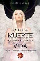 Lo que la muerte me enseno de la vida