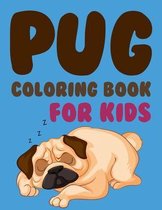 Pug Coloring Book For Kids