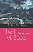 The House of Souls