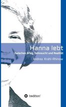 Hanna lebt - Zwischen Krieg, Sehnsucht und Realitat