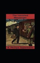 The Vanished Messenger Illustrated
