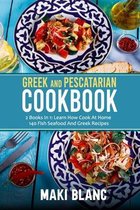 Greek And Pescatarian Cookbook