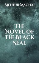 The Novel of the Black Seal