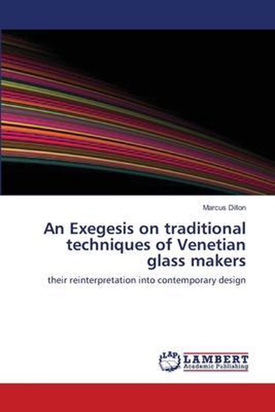 An Exegesis on traditional techniques of Venetian glass make ... - cover