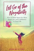 Let Go of the Negativity