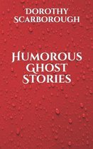 Humorous Ghost Stories