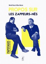 Propos sur - Propos sur les zappeurs-nés