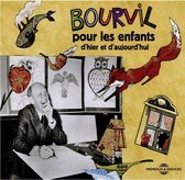 Bourvil - Pour Les Enfants D'hier Et D'aujourd'hui (2 CD)