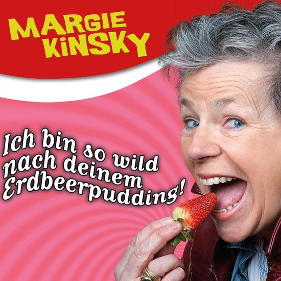 Margie Kinsky, Ich bin so wild nach deinem Erdbeerpudding! - cover
