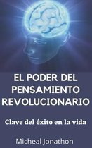 El Poder del Pensamiento Revolucionario