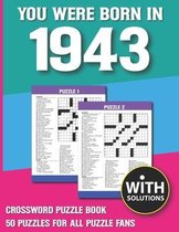 You Were Born In 1943: Crossword Puzzle Book