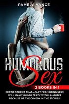 Humorous Sex (2 Books in 1)