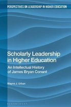 Perspectives on Leadership in Higher Education- Scholarly Leadership in Higher Education