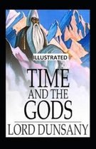 Time and the Gods Illustrated