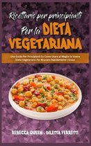 Ricettario per Principianti per la Dieta Vegetariana