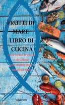 Frutti Di Mare Libro Di Cucina