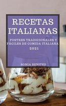 Recetas Italianas 2021 (Italian Cookbook 2021 Spanish Edition)