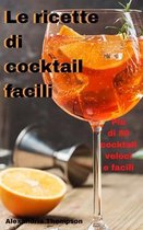 Le ricette di cocktail facili