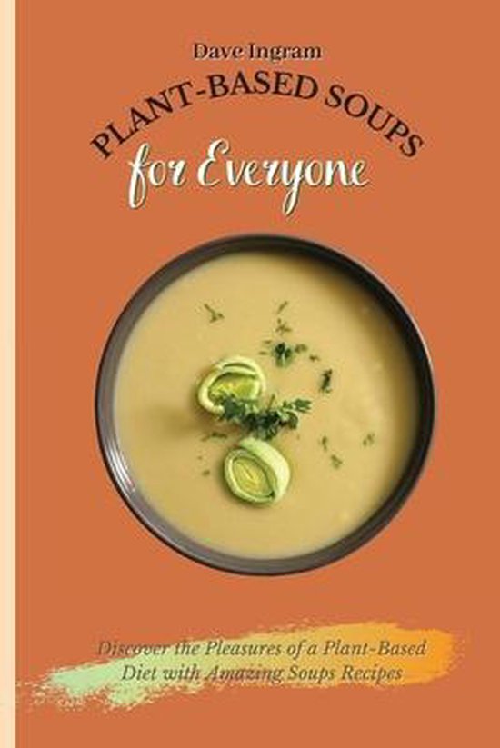 Plant-Based Soups for Everyone - cover
