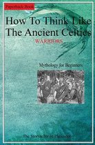 Celtic Mythology. WARRIORS