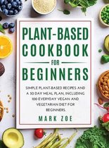 Plant-Based Cookbook for Beginners