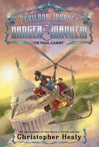 Perilous Journey of Danger and Mayhem3-A Perilous Journey of Danger and Mayhem #3: The Final Gambit