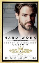 Secret Billionaires- Hard Work