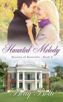 Secrets of Roseville- Haunted Melody