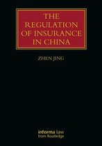 Lloyd's Insurance Law Library-The Regulation of Insurance in China